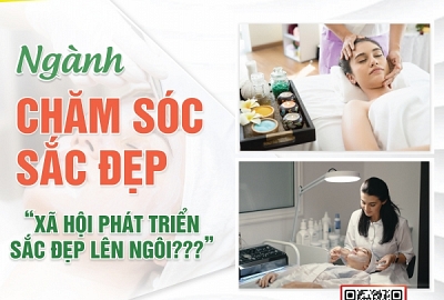 XÃ HỘI PHÁT TRIỂN - SẮC ĐẸP LÊN NGÔI