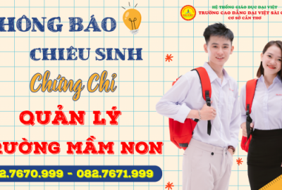 THÔNG BÁO CHIÊU SINH CHỨNG CHỈ QUẢN LÝ TRƯỜNG MẦM NON