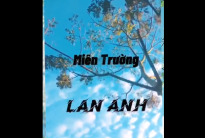 Bài dự thi số 01: Miên Trường – Lan Anh Lớp: 4CDD1 – 4CYS1 – 4CDS1 - Khoa Y Dược