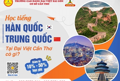 HỌC TIẾNG HÀN QUỐC TIẾNG TRUNG QUỐC TẠI ĐẠI VIỆT CẦN THƠ CÓ GÌ