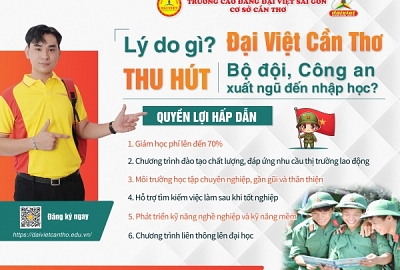 Lý do gì Trường Cao đẳng Đại Việt Sài Gòn cơ sở Cần Thơ lại thu hút Bộ đội, Công an xuất ngũ đến nhập học