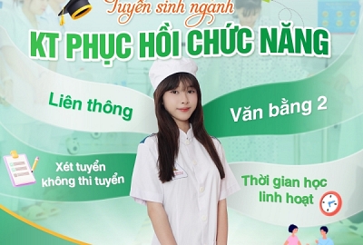 TUYỂN SINH LIÊN THÔNG, VĂN BẰNG 2 NGÀNH KỸ THUẬT PHỤC HỒI CHỨC NĂNG