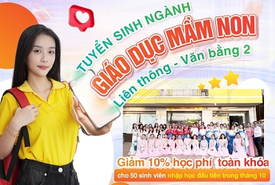 NGÀNH GIÁO DỤC MẦM NON GIẢM NGAY 10% HỌC PHÍ TOÀN KHOÁ