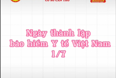 Cùng Đại Việt Cần Thơ sơ lược về ngày Bảo hiểm y tế Việt Nam 1/7