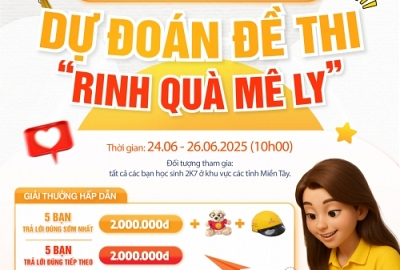 MINI GAME : ĐOÁN ĐỀ THI RINH QUÀ MÊ LY❤❤ ( Thời gian bắt đầu từ 24/6/2025 - đến 10h00 ngày 26/6/2025)