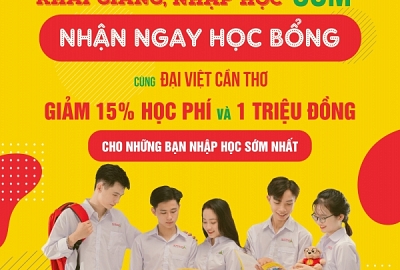 KHAI GIẢNG SỚM - NHẬP HỌC SỚM - NHẬN NGAY HỌC BỔNG CÙNG ĐẠI VIỆT CẦN THƠ