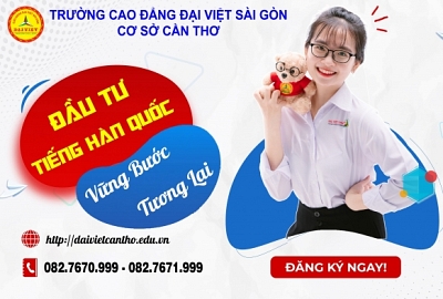 ĐẦU TƯ TIẾNG HÀN QUỐC - VỮNG BƯỚC TƯƠNG LAI