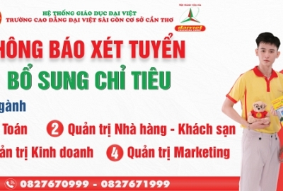 ĐẠI VIỆT CẦN THƠ THÔNG BÁO XÉT TUYỂN CHỈ TIÊU BỔ SUNG KHỐI NGÀNH KINH TẾ - DU LỊCH HỆ CAO ĐẲNG CHÍNH QUY