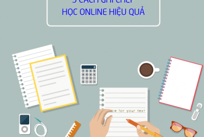 Bật mí bí quyết học online với 5 mẹo ghi chép đơn giản, hiệu quả
