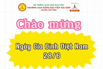 CHÀO MỪNG NGÀY GIA ĐÌNH VIỆT NAM 28/6