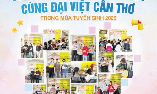 ĐẠI VIỆT CẦN THƠ GỬI LỜI CẢM ƠN NHỮNG TRÁI TIM ĐỒNG HÀNH TRONG MÙA TUYỂN SINH 2025