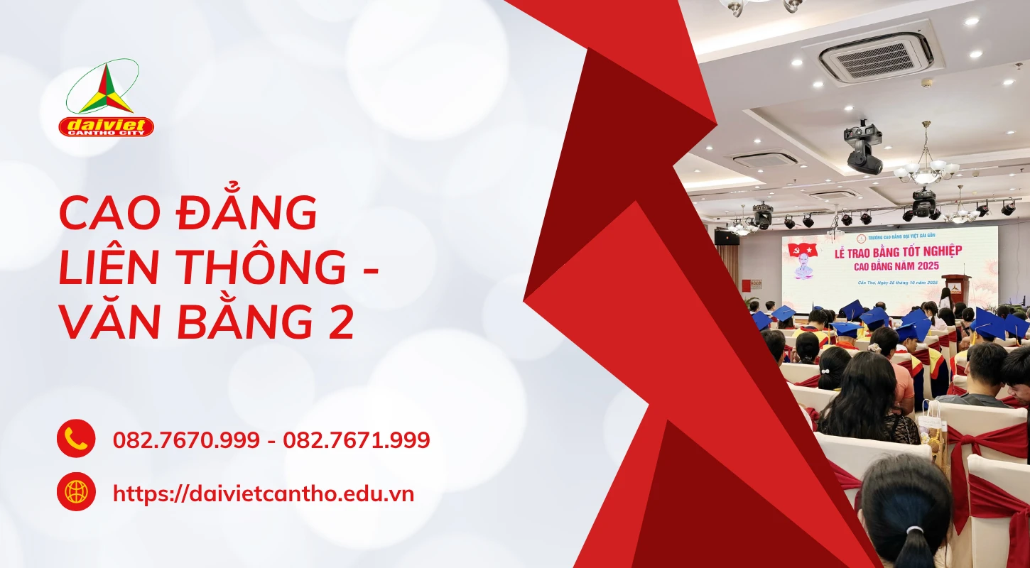 Cao Đẳng Liên Thông - Văn Bằng 2 | Trường Trung Cấp Đại Việt Tp Cần Thơ