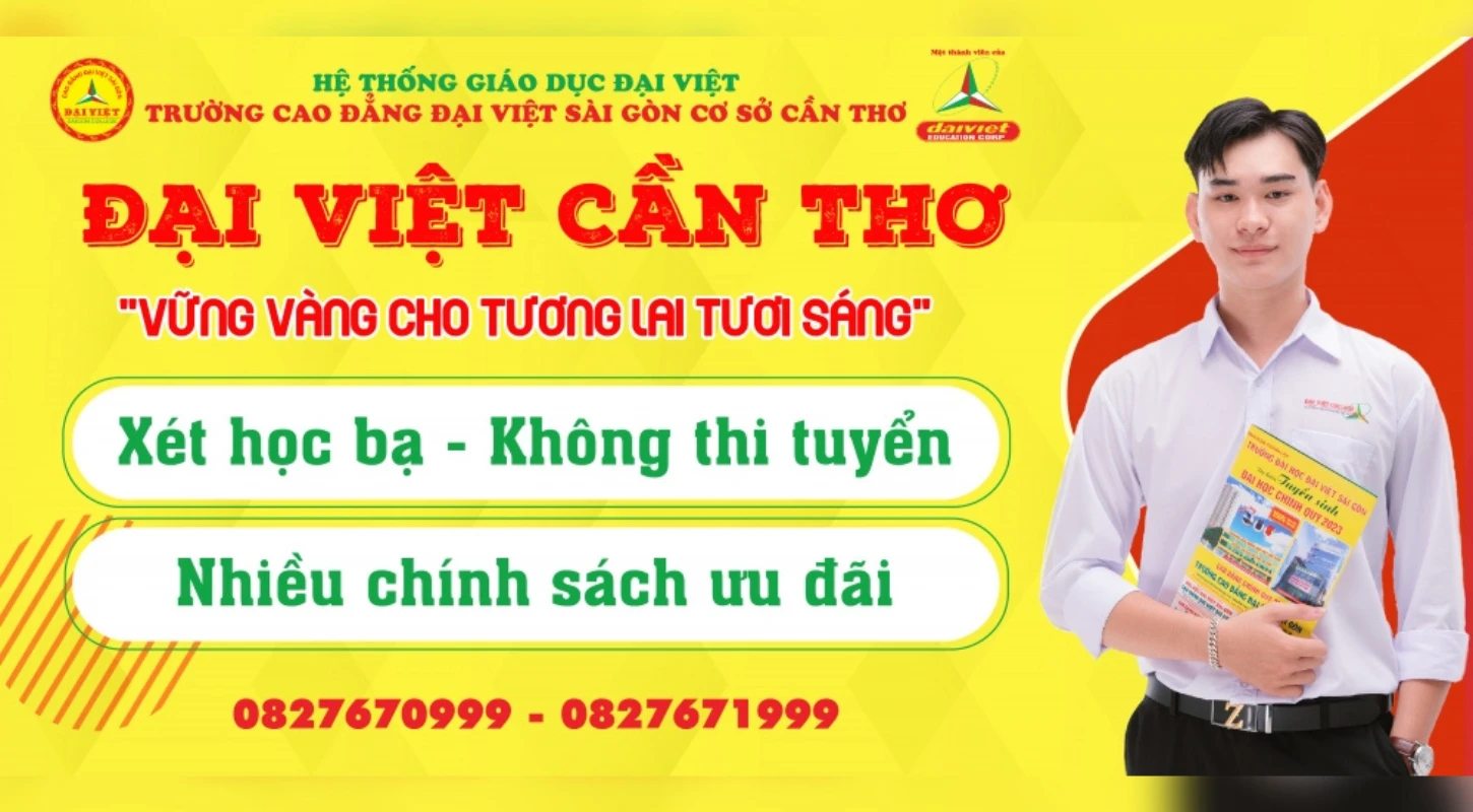 Chọn Trường Cao Đẳng Đại Việt Sài Sòn Cơ Sở Cần Thơ - Chọn Vững Vàng Cho Tương Lai Tươi Sáng