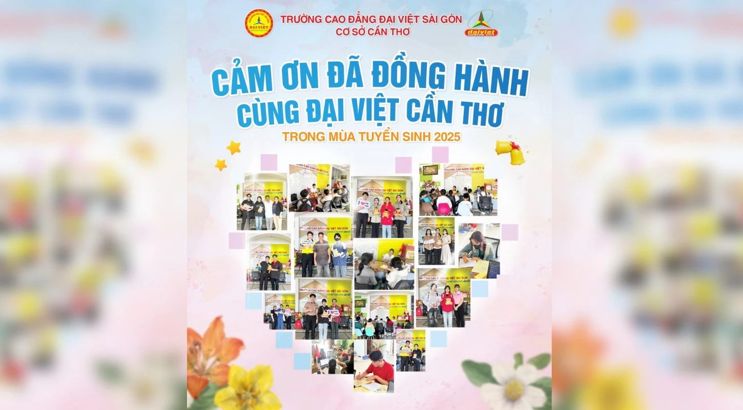 Đại Việt Cần Thơ Gửi Lời Cảm Ơn Những Trái Tim Đồng Hành Trong Mùa Tuyển Sinh 2025