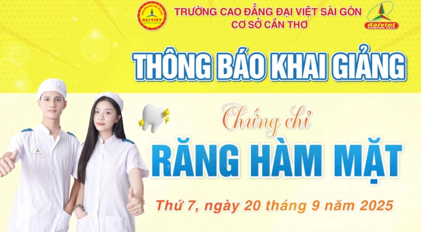 Đại Việt Cần Thơ Thông Báo Khai Giảng Lớp Chứng Chỉ Răng Hàm Mặt