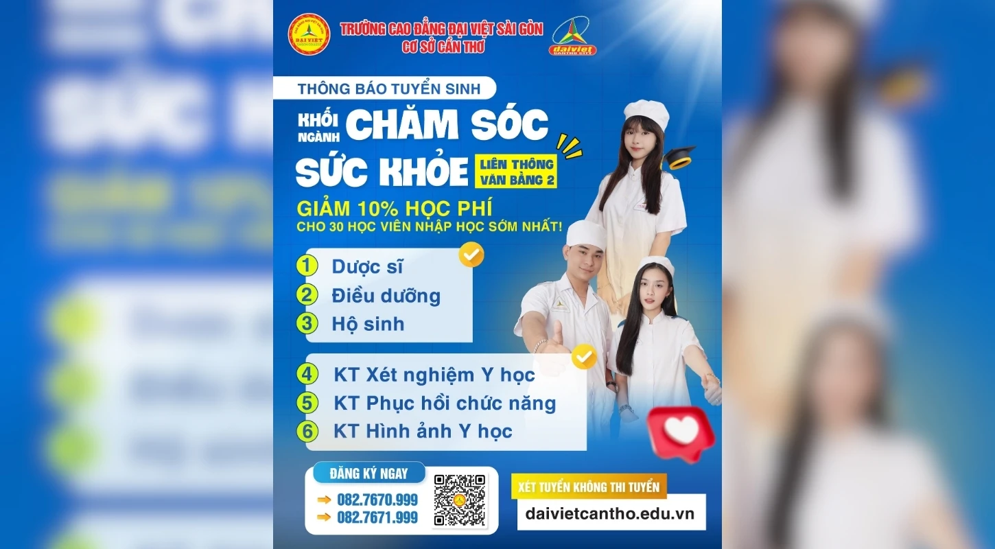 ĐẠI VIỆT CẦN THƠ THÔNG BÁO TUYỂN SINH LIÊN THÔNG & VĂN BẰNG 2 KHỐI NGÀNH CHĂM SÓC SỨC KHỎE