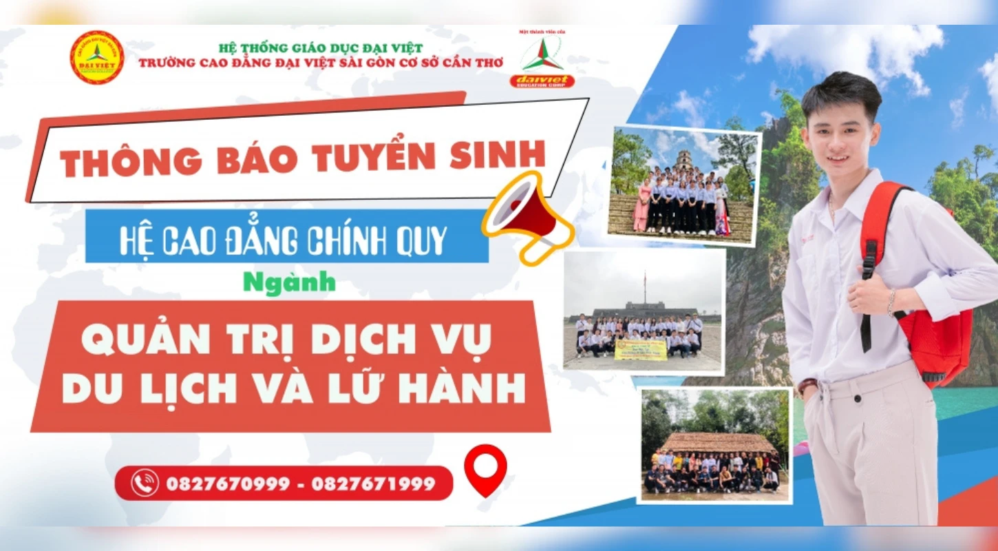 Đại Việt Tp Cần Thơ Mở Tuyển Sinh Ngành Quản Trị Dịch Vụ Du Lịch Và Lữ Hành 2023
