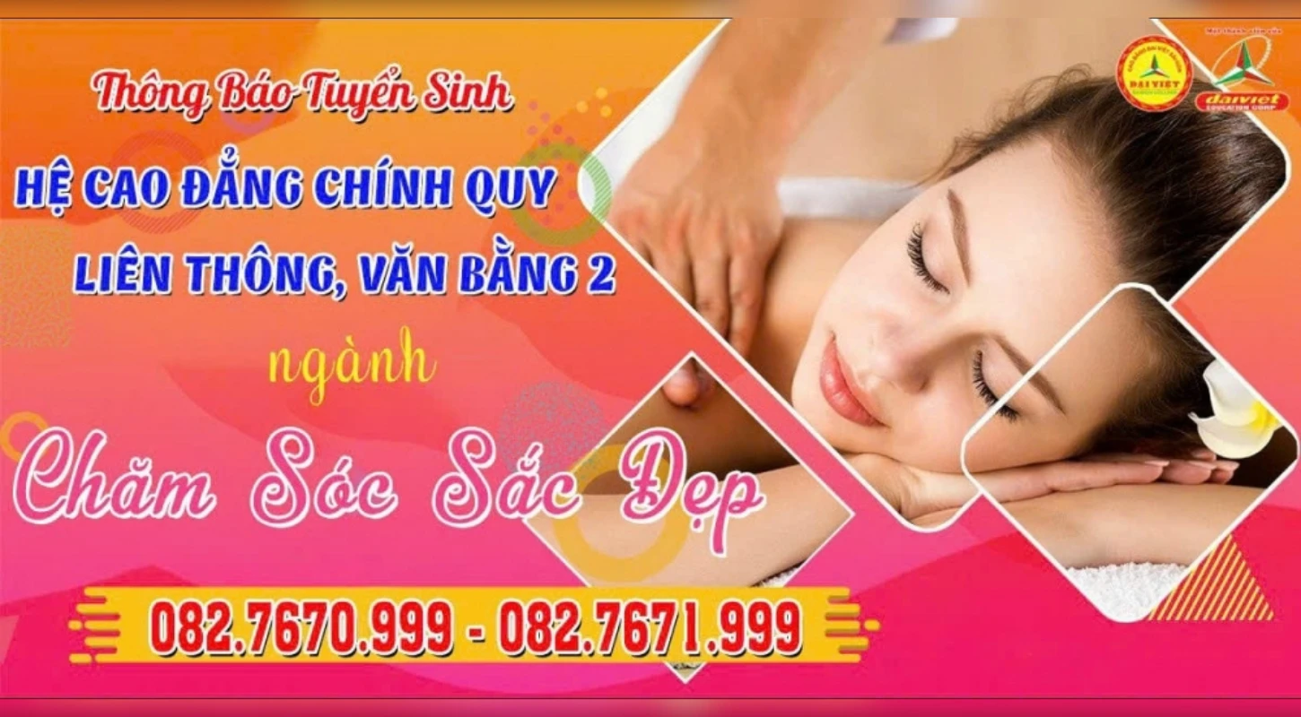 Đại Việt Tp Cần Thơ Thông Báo Tuyển Sinh Hệ Cao Đẳng Chính Quy, Liên Thông, Văn Bằng 2 Ngành Chăm Sóc Sắc Đẹp
