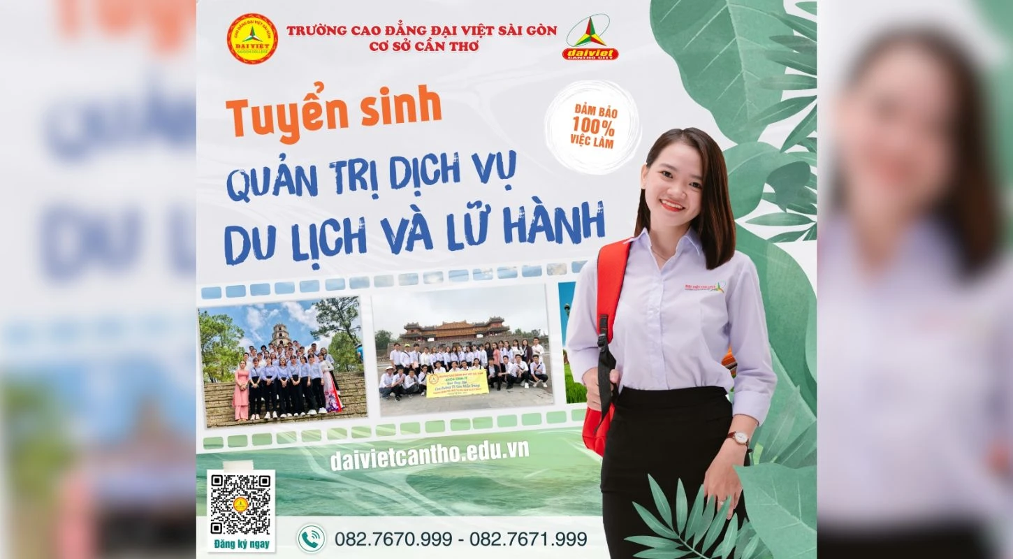 Đại Việt Tp Cần Thơ Tuyển Sinh Cao Đẳng Chính Quy Ngành Quản Trị Dịch Vụ Du Lịch Và Lữ Hành