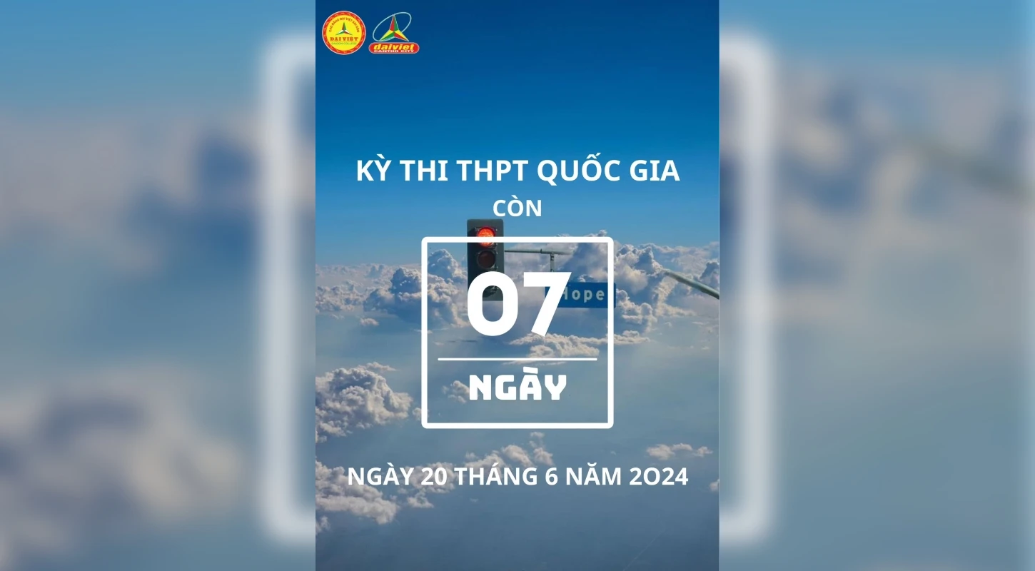 Đếm Ngược 7 Ngày Trước Kỳ Thi Thpt Quốc Gia 2024