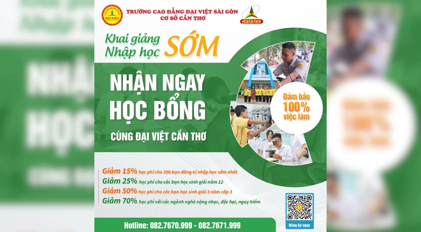 Khai Giảng Sớm - Nhập Học Sớm - Nhận Ngay Học Bổng Cùng Đại Việt Tp Cần Thơ
