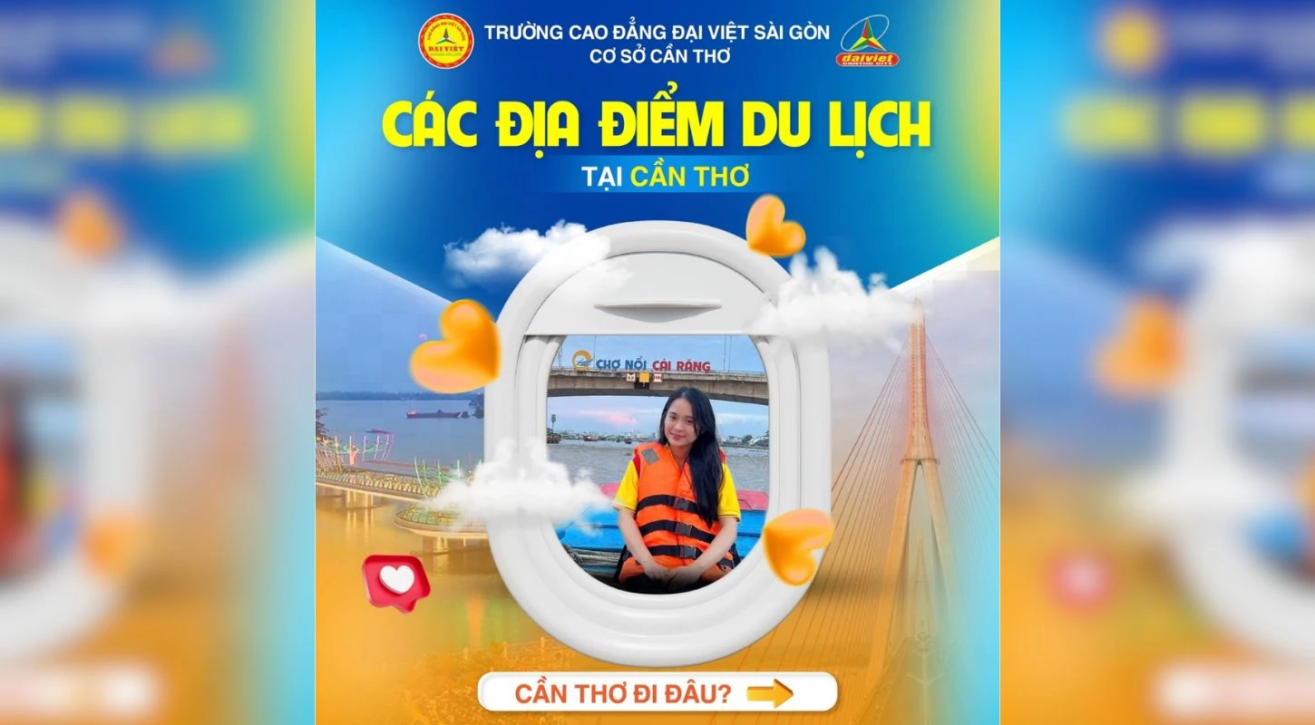 Khám Phá Cần Thơ! Vùng Đất Học Tập Lý Tưởng, Du Lịch Tuyệt Vời