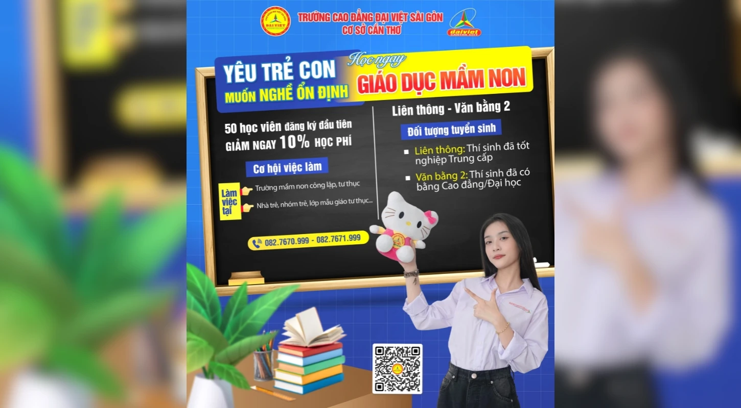 NGÀNH GIÁO DỤC MẦM NON ĐẠI VIỆT CẦN THƠ – LỰA CHỌN NGHỀ ỔN ĐỊNH CHO NGƯỜI YÊU TRẺ