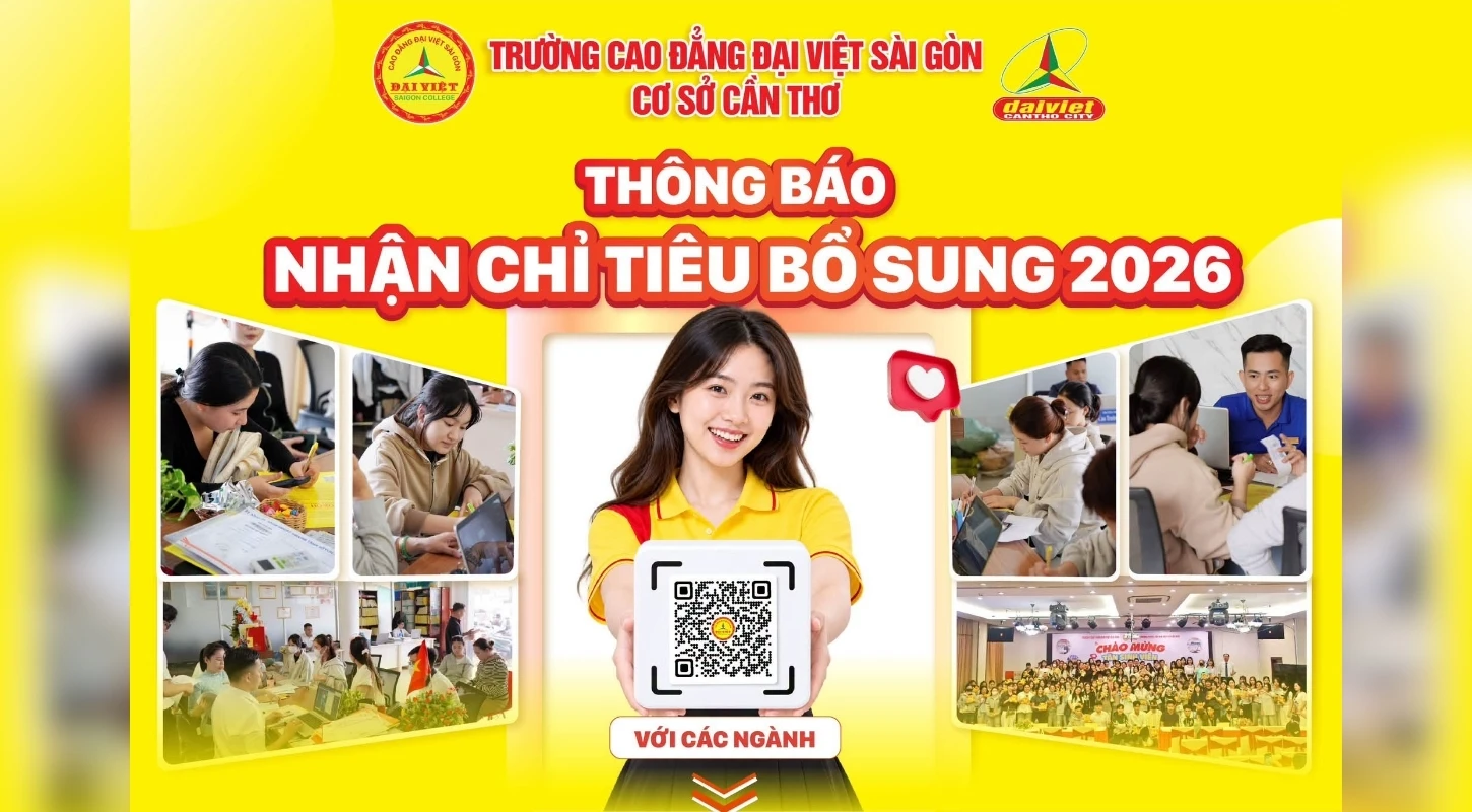 THÔNG BÁO NHẬN CHỈ TIÊU BỔ SUNG 2026 – CƠ HỘI CUỐI ĐỂ GIA NHẬP ĐẠI VIỆT CẦN THƠ!