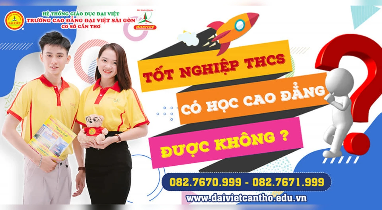 Tốt Nghiệp Thcs Có Học Cao Đẳng Được Không?