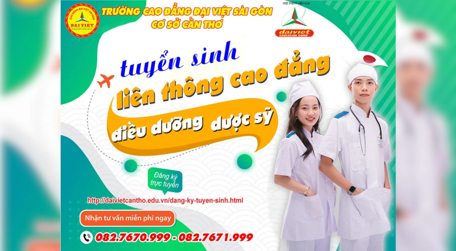 Trường Cao Đẳng Đại Việt Sài Gòn Cơ Sở Cần Thơ Đang Tuyển Liên Thông, Vb2 Cao Đẳng Ngành Dược - Điều Dưỡng