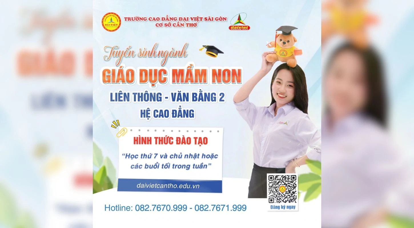 Tuyển Sinh Liên Thông, Văn Bằng 2 Cao Đẳng Giáo Dục Mầm Non 2024 - Đại Việt Tp Cần Thơ