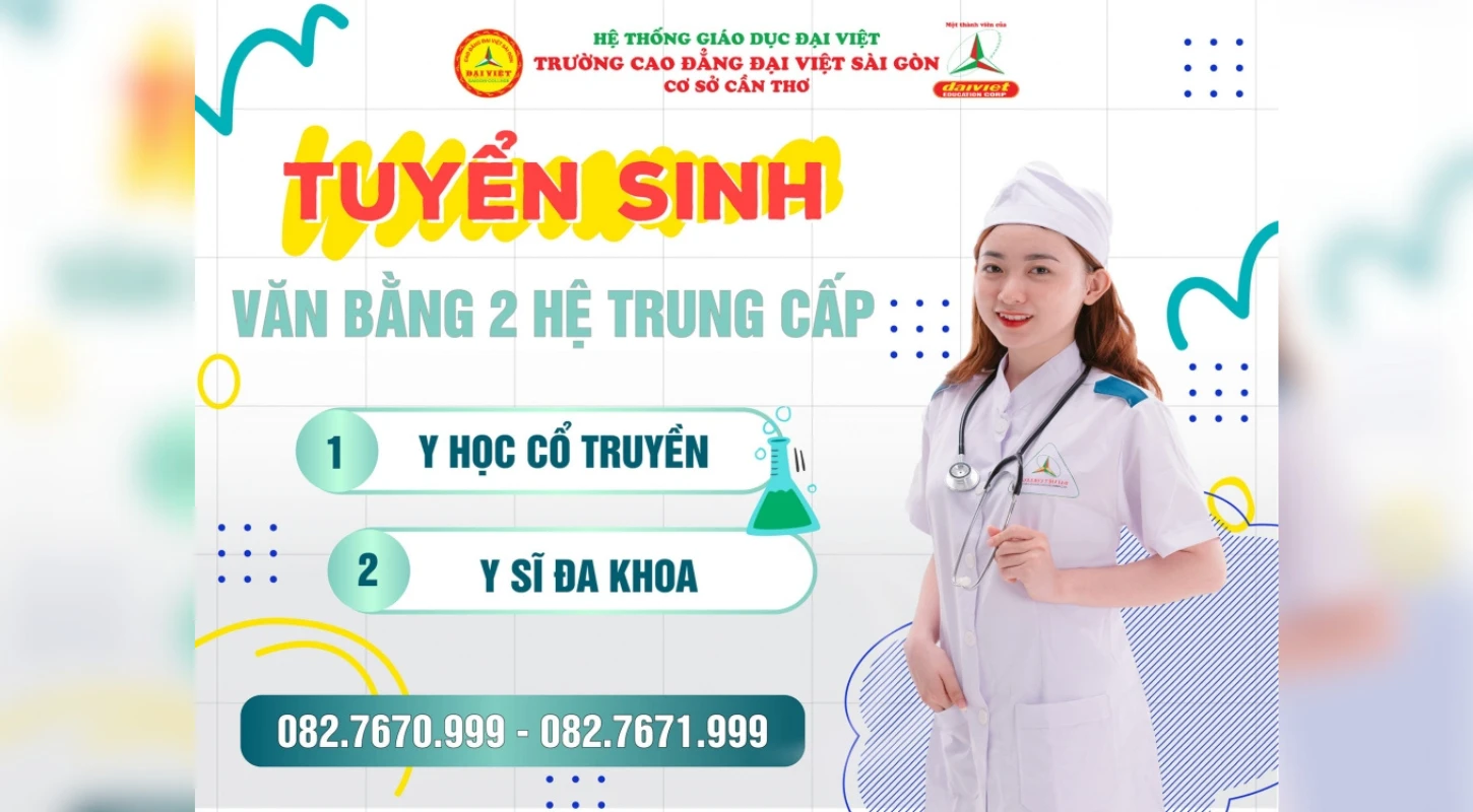 Tuyển Sinh Văn Bằng 2 Trung Cấp Ngành Y Sĩ Đa Khoa Và Y Học Cổ Truyền Tại Đại Việt Tp Cần Thơ