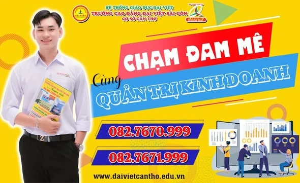 Ngành Quản Trị Kinh Doanh – Cơ Hội Cho Sinh Viên Trường Cao Đẳng Đại Việt Sài Gòn Cơ Sở Cần Thơ
