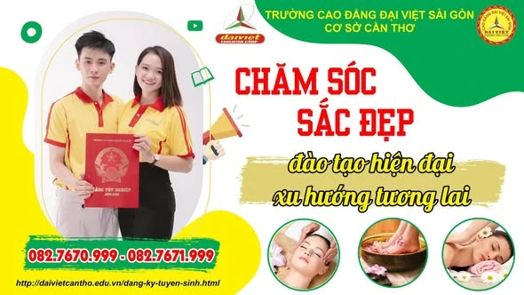 Đào Tạo Chăm Sóc Sắc Đẹp Hiện Đại – Cơ Hội Nghề Nghiệp Cho Sinh Viên Đại Việt Cần Thơ