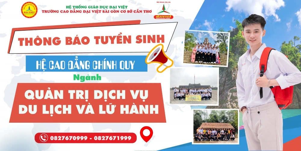 Đại Việt TP Cần Thơ Mở Tuyển Sinh Ngành Quản Trị Dịch Vụ Du Lịch Và Lữ Hành 2023