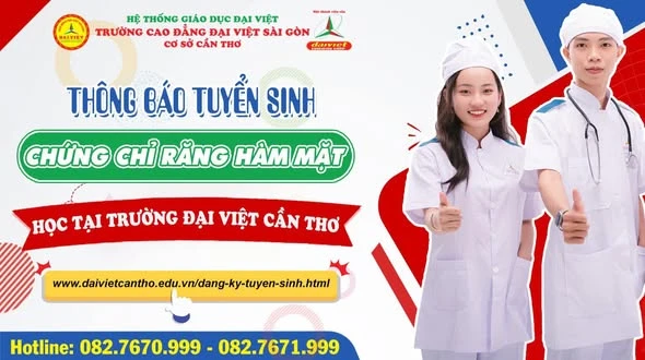 Tuyển Sinh Chứng Chỉ Răng Hàm Mặt 2023 tại Trường Đại Việt Cần Thơ