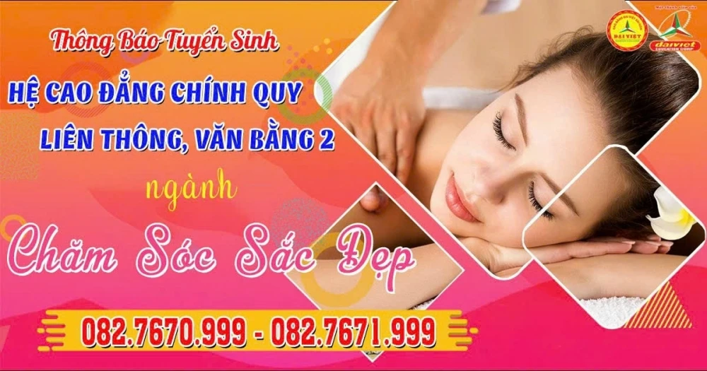Đại Việt Tp Cần Thơ thông báo tuyển sinh hệ cao đẳng chính quy, liên thông, văn bằng 2 ngành chăm sóc sắc đẹp