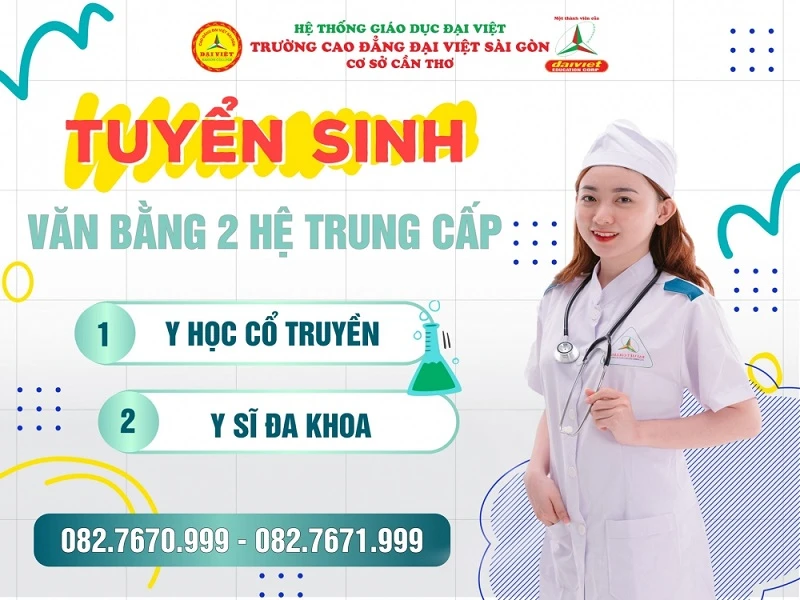 Tuyển Sinh Văn Bằng 2 Trung Cấp Y Sỹ Đa Khoa & Y Học Cổ Truyền – Đại Việt Cần Thơ