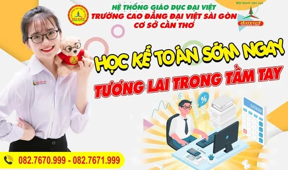 Ngành Kế Toán: Học Sớm – Vững Tương Lai tại Cao Đẳng Đại Việt Sài Gòn Cơ Sở Cần Thơ