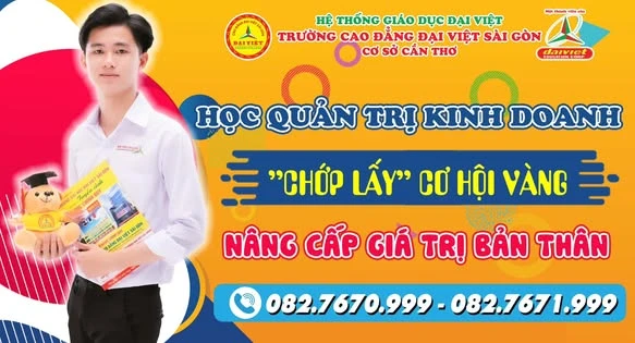 Tuyển Sinh Ngành Quản Trị Kinh Doanh – Trường Cao Đẳng Đại Việt Sài Gòn Cơ Sở Cần Thơ