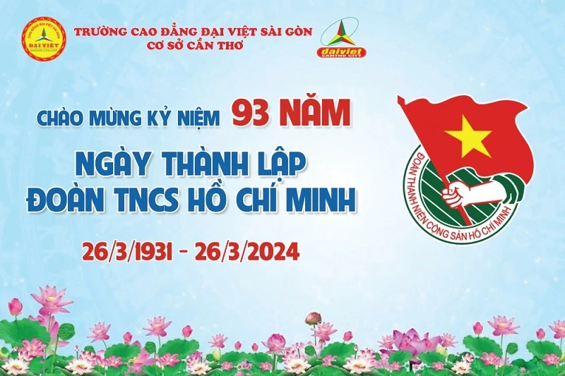 Kỷ Niệm 93 Năm Ngày Thành Lập Đoàn Tncs Hồ Chí Minh (26/3/1931–26/3/2024)