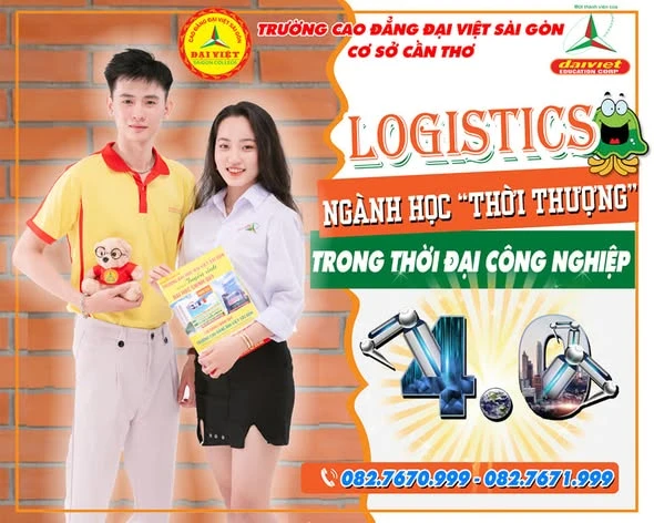 Ngành Logistics Thời Công Nghiệp 4.0 – Cơ Hội Cho Sinh Viên Trường Cao Đẳng Đại Việt Sài Gòn Cơ Sở Cần Thơ