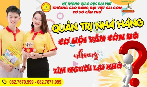 Ngành Quản Trị Nhà Hàng: Cơ Hội Nghề Nghiệp và Tuyển Sinh Đại Việt Sài Gòn Cơ Sở Cần Thơ
