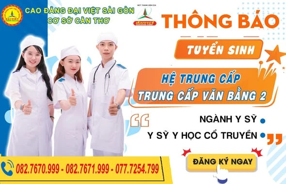 Tuyển sinh Trung cấp và Văn bằng 2 Y sĩ – Trường Cao Đẳng Đại Việt Sài Gòn Cơ Sở Cần Thơ