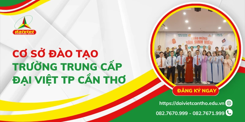 Cơ sở vật chất hiện đại – Môi trường học tập lý tưởng tại Trường Trung cấp Đại Việt TP Cần Thơ