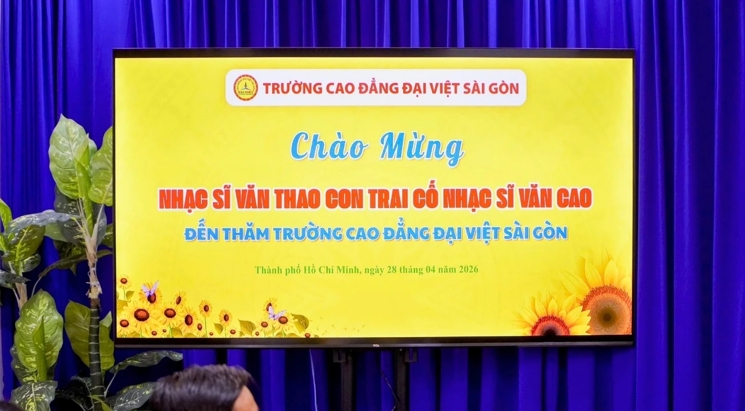 KHOẢNH KHẮC Ý NGHĨA CÙNG NHẠC SĨ VĂN THAO TẠI TRƯỜNG CAO ĐẲNG ĐẠI VIỆT SÀI GÒN
