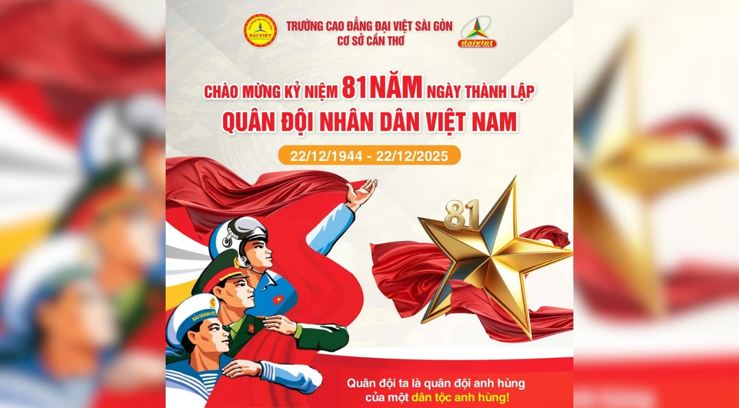 Đại Việt Cần Thơ Chúc Mừng 81 Năm Ngày Thành Lập Quân Đội Nhân Dân Việt Nam