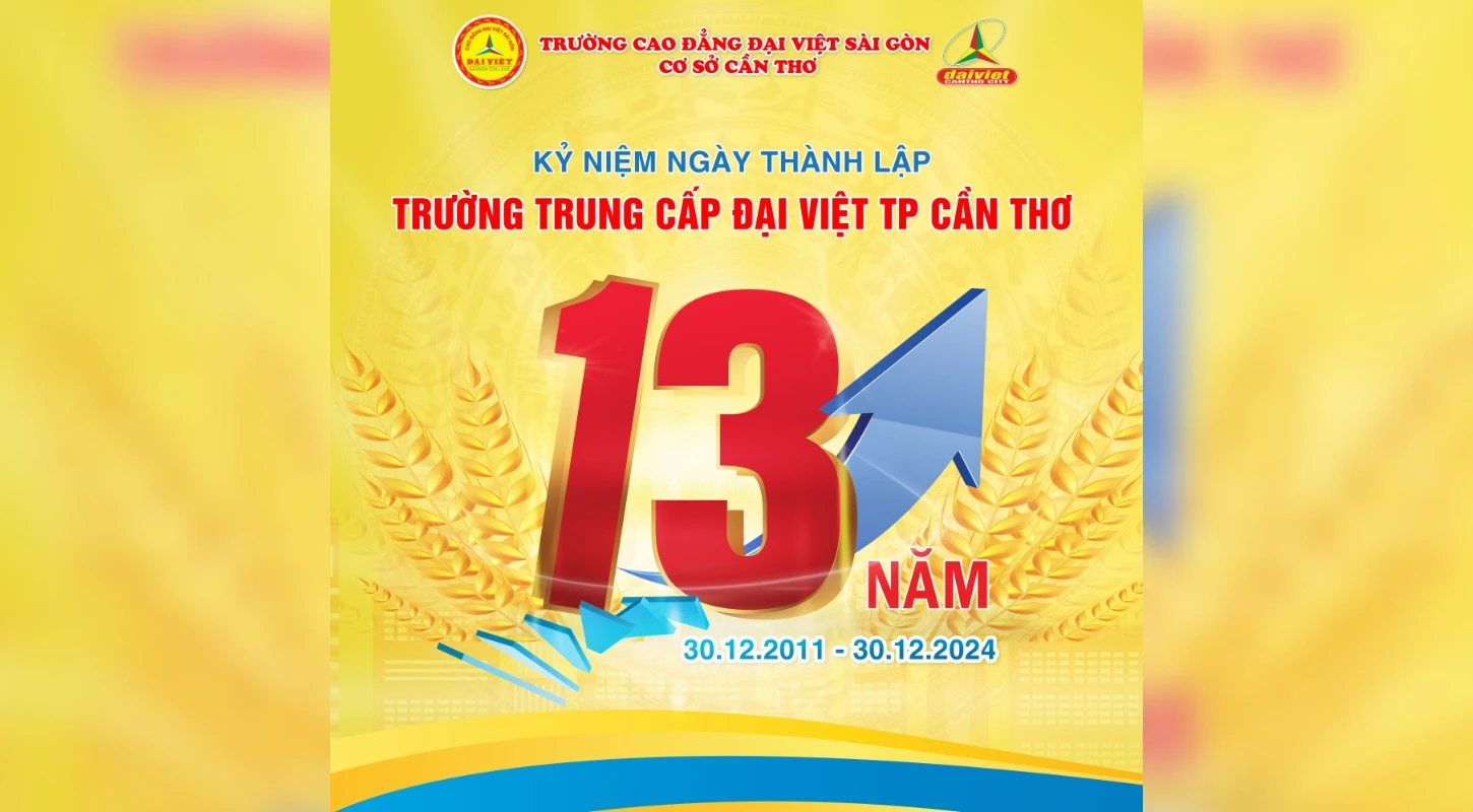 Đại Việt Cần Thơ Kỷ Niệm 13 Năm Thành Lập – Dấu Ấn Phát Triển Và Tri Ân