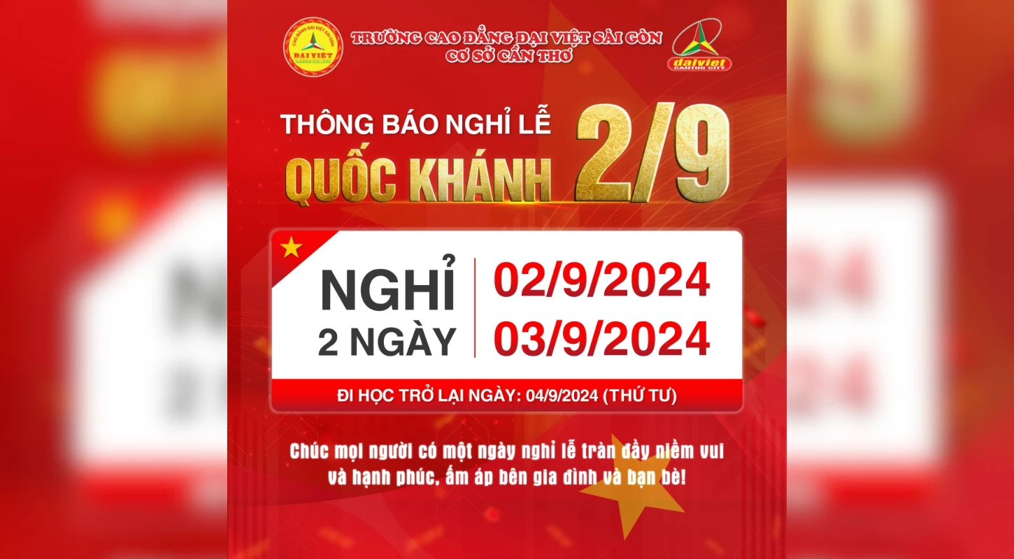 Đại Việt Cần Thơ Thông Báo Lịch Nghỉ Lễ Quốc Khánh 2/9 Năm 2024