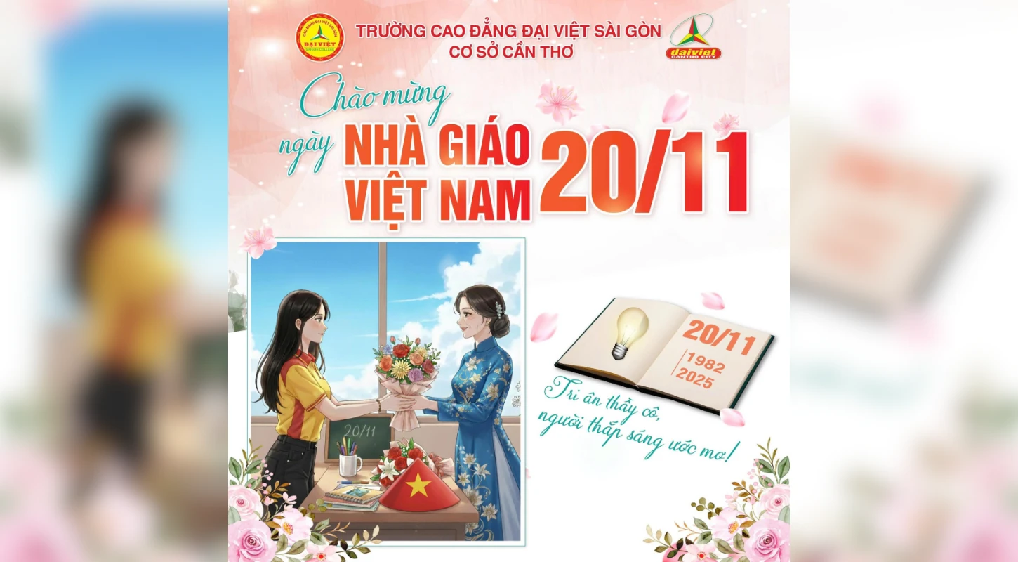 Kỷ Niệm 43 Năm Ngày Nhà Giáo Việt Nam – Tri Ân Thầy Cô Cùng Sinh Viên Cao Đẳng Đại Việt Sài Gòn Cơ Sở Cần Thơ